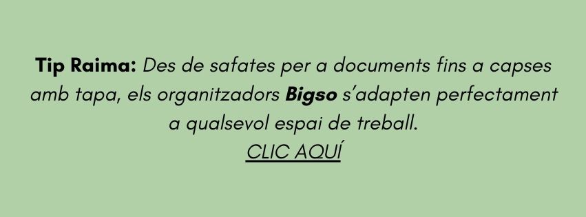 Tip Raima: Des de safates per a documents fins a capses amb tapa, els organitzadors Bgso s'adapten perfectament a qualsevol espei de treball. CLIC AQUÍ 